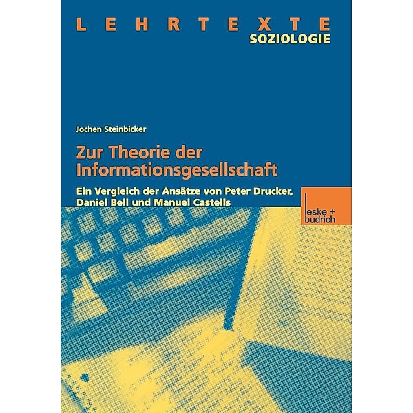 Zur Theorie der Informationsgesellschaft, Jochen Steinbicker