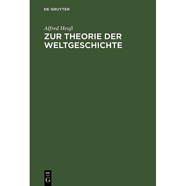 Zur Theorie der Weltgeschichte, Alfred Heuß