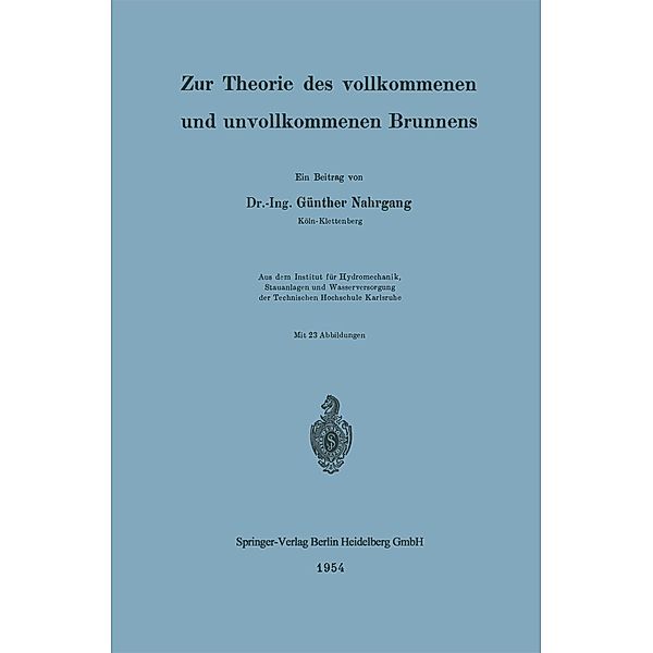 Zur Theorie des vollkommenen und unvollkommenen Brunnens, Günther Nahrgang