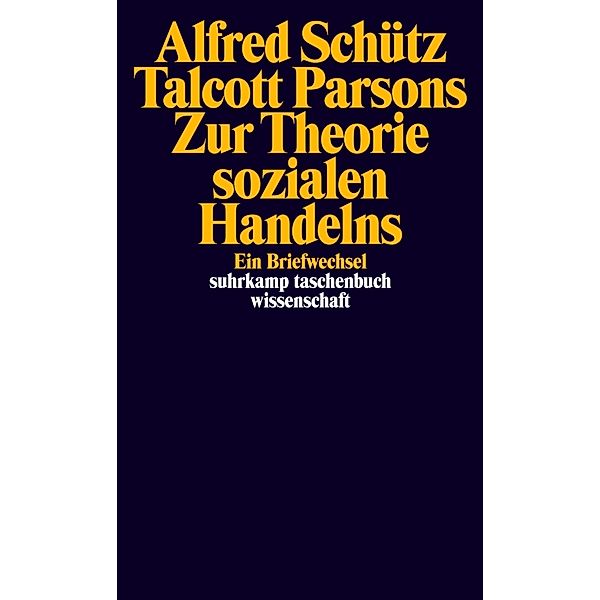 Zur Theorie sozialen Handelns, Talcott Parsons, Alfred Schütz