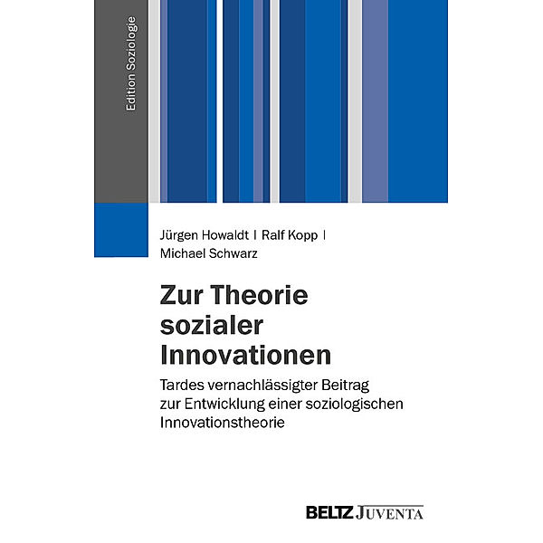 Zur Theorie sozialer Innovationen, Jürgen Howaldt, Ralf Kopp, Michael Schwarz
