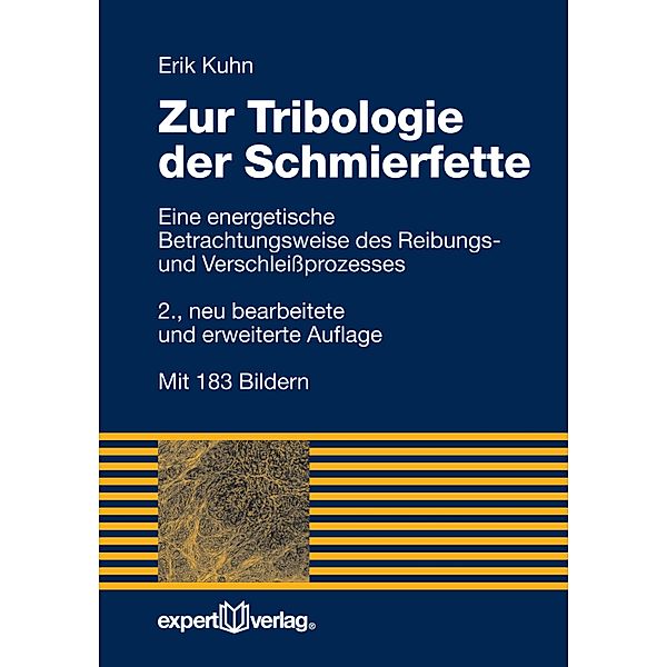 Zur Tribologie der Schmierfette / Reihe Technik, Erik Kuhn