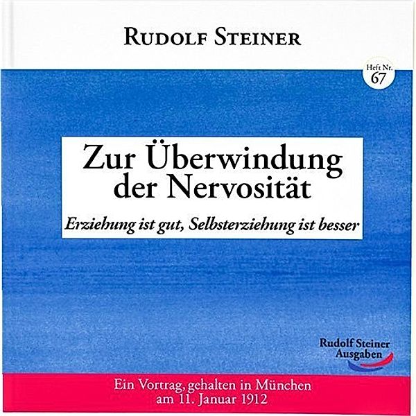 Zur Überwindung der Nervosität, Rudolf Steiner