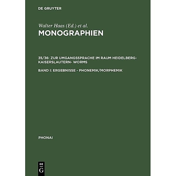 Zur Umgangssprache im Raum Heidelberg-Kaiserslautern- Worms / Phonai Bd.35/36