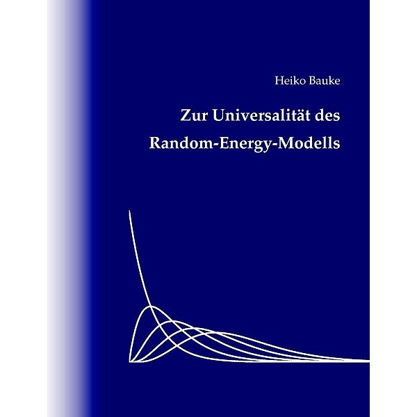 Zur Universalität des Random-Energy-Modells, Heiko Bauke