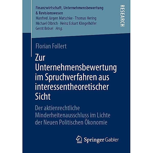 Zur Unternehmensbewertung im Spruchverfahren aus interessentheoretischer Sicht, Florian Follert