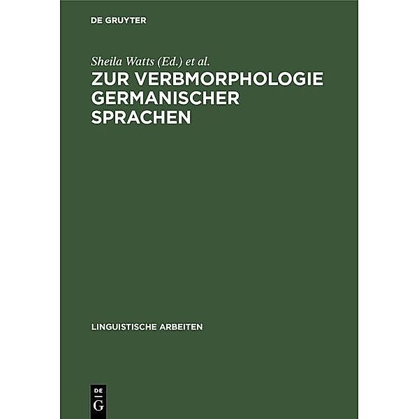 Zur Verbmorphologie germanischer Sprachen / Linguistische Arbeiten Bd.446