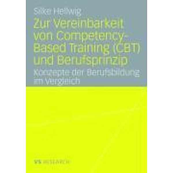 Zur Vereinbarkeit von Competency-Based Training (CBT) und Berufsprinzip, Silke Hellwig