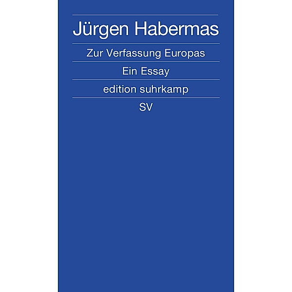 Zur Verfassung Europas, Jürgen Habermas