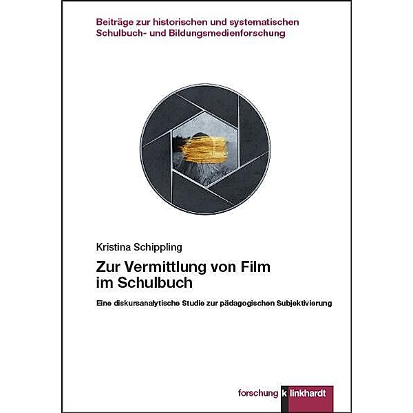 Zur Vermittlung von Film im Schulbuch, Kristina Schippling