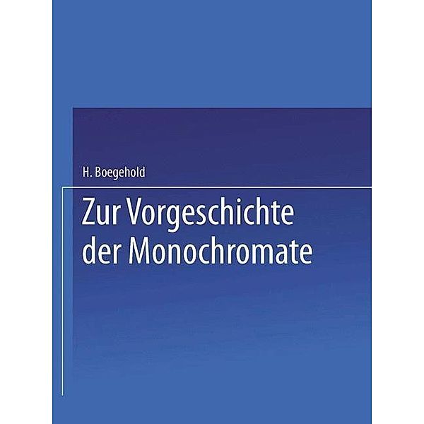 Zur Vorgeschichte der Monochromate, Hans Boegehold