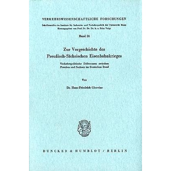 Zur Vorgeschichte des Preußisch-Sächsischen Eisenbahnkrieges., Hans-Friedrich Gisevius