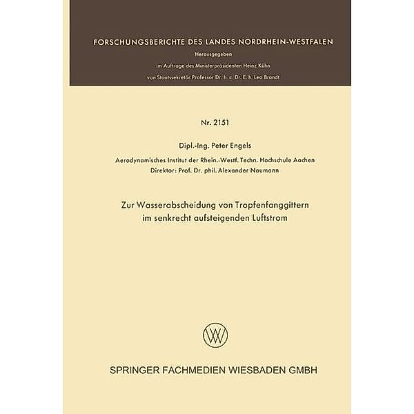 Zur Wasserabscheidung von Tropfenfanggittern im senkrecht aufsteigenden Luftstrom / Forschungsberichte des Landes Nordrhein-Westfalen