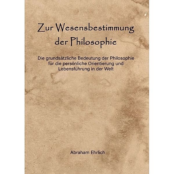 Zur Wesensbestimmung der Philosophie, Abraham Ehrlich