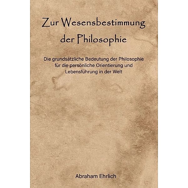 Zur Wesensbestimmung der Philosophie, Abraham Ehrlich