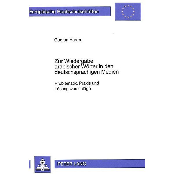 Zur Wiedergabe arabischer Wörter in den deutschsprachigen Medien, Gudrun Harrer