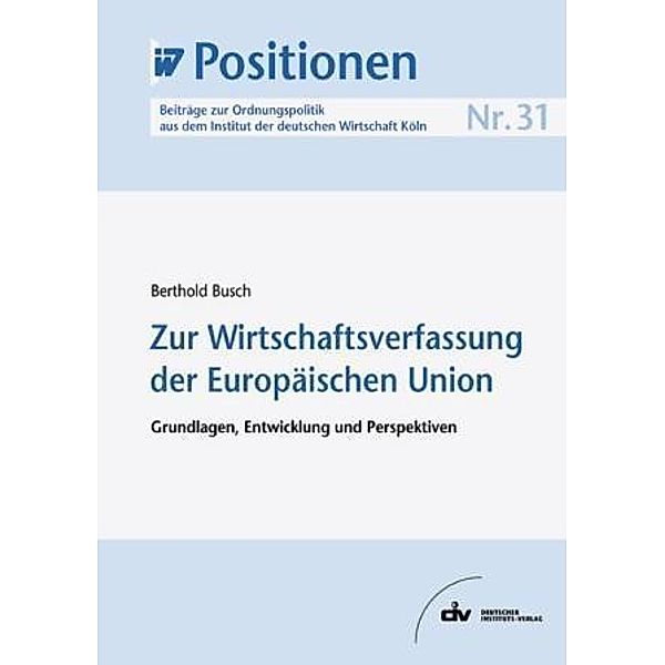 Zur Wirtschaftsverfassung der Europäischen Union, Berthold Busch