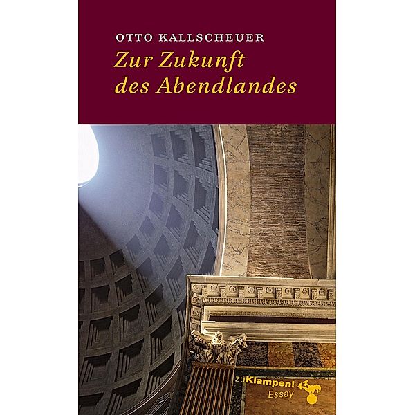 Zur Zukunft des Abendlandes, Otto Kallscheuer