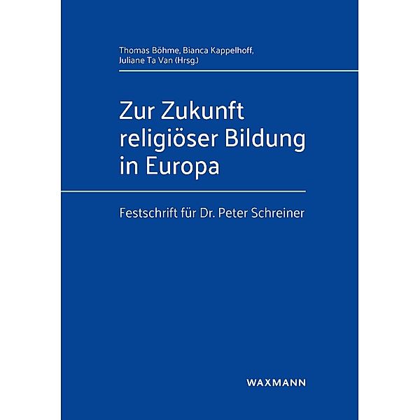 Zur Zukunft religiöser Bildung in Europa