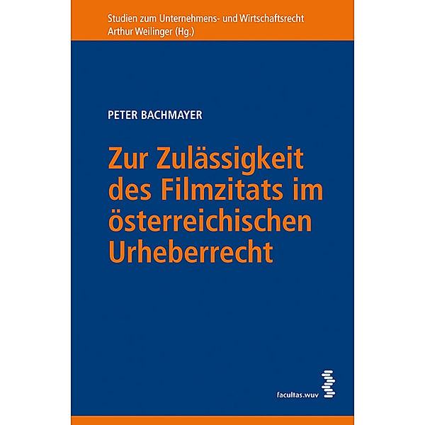 Zur Zulässigkeit des Filmzitats im österreichischen Urheberrecht, Peter Bachmayer