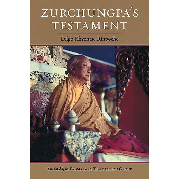 Zurchungpa's Testament, Dilgo Khyentse