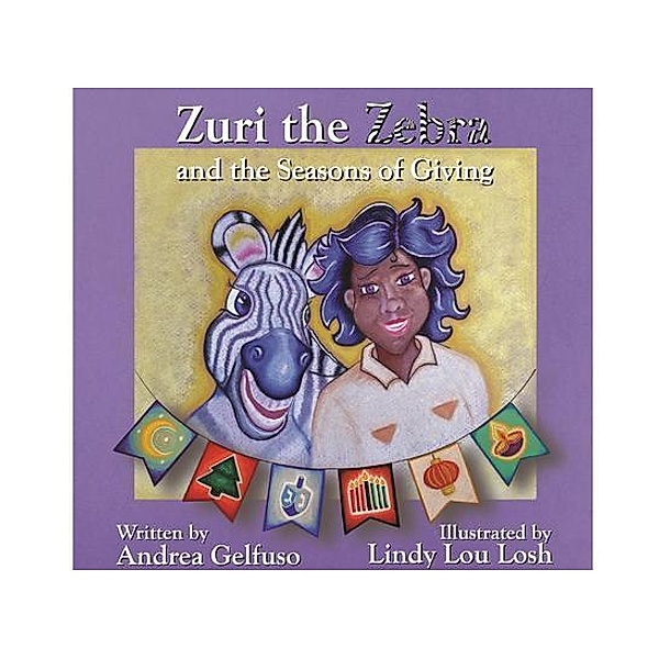 Zuri the Zebra and the Seasons of Giving, Andrea Gelfuso