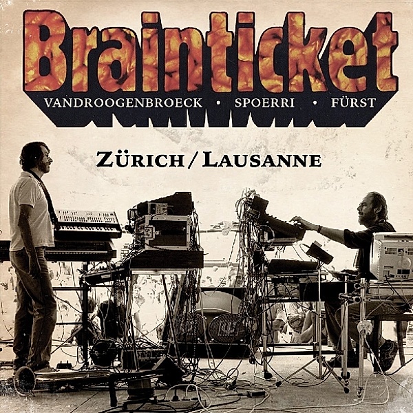 Zurich/Lausanne, Brainticket