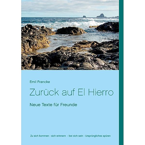 Zurück auf El Hierro, Emil Francke