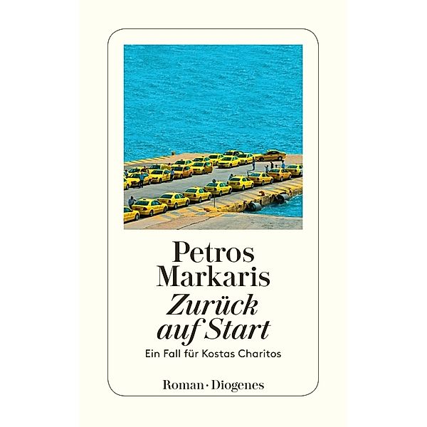 Zurück auf Start / Kostas Charitos Bd.10, Petros Markaris