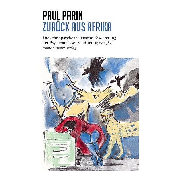 Zurück aus Afrika, Paul Parin