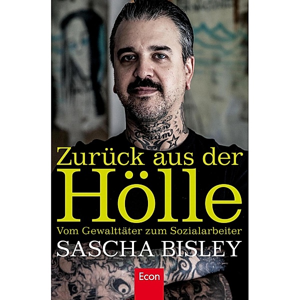 Zurück aus der Hölle / Ullstein eBooks, Sascha Bisley