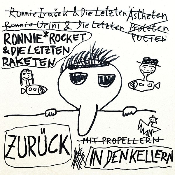 Zurück In Den Kellern, Ronnie Rocket & Die Letzten Raketen