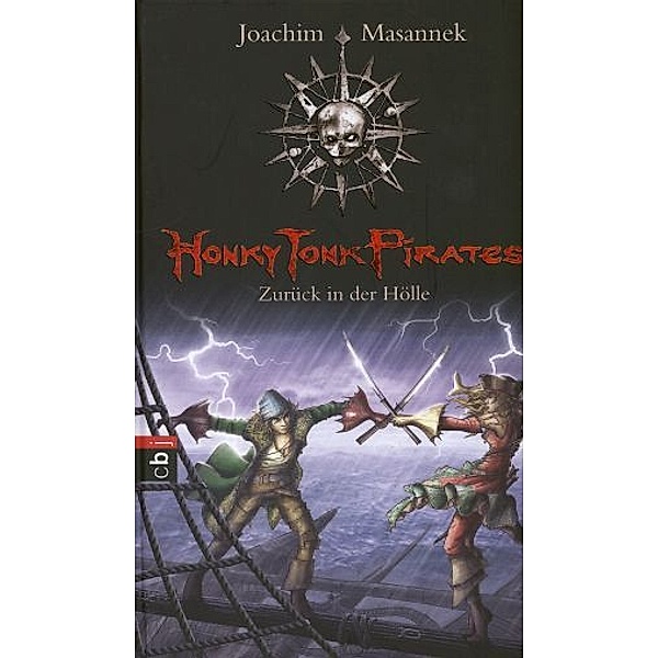 Zurück in der Hölle / Honky Tonk Pirates Bd.3, Joachim Masannek