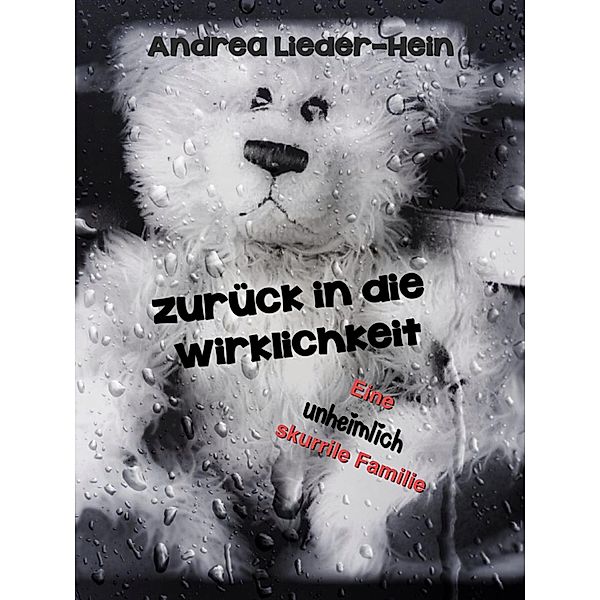 Zurück in die Wirklichkeit, Andrea Lieder-Hein
