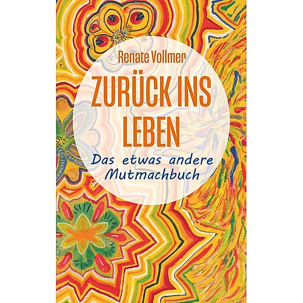 Zurück ins Leben, Renate Vollmer