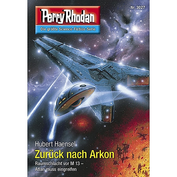 Zurück nach Arkon / Perry Rhodan-Zyklus Mythos Bd.3027, Hubert Haensel