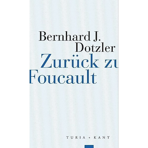 Zurück zu Foucault, Bernhard J. Dotzler