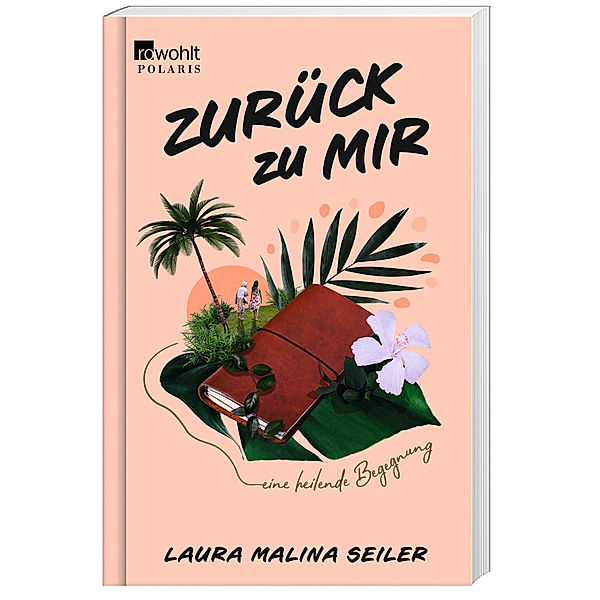 Zurück zu mir, Laura Malina Seiler