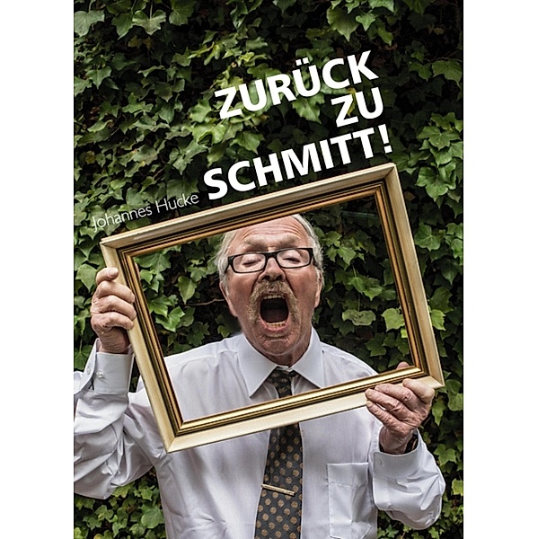 Zurück zu Schmitt!, Johannes Hucke
