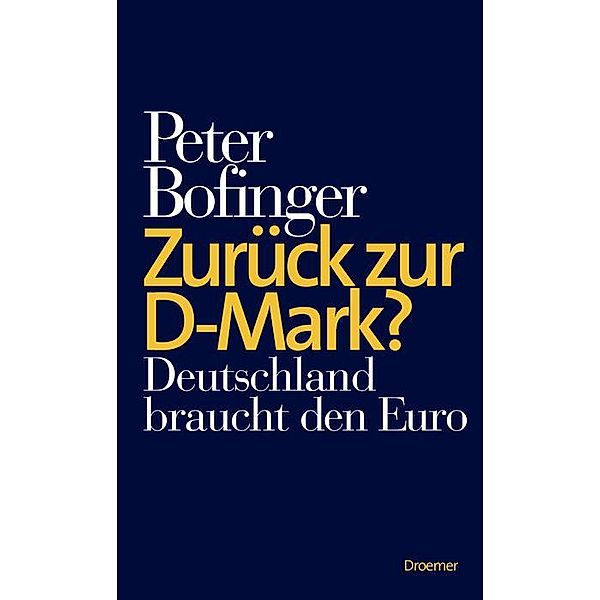 Zurück zur D-Mark?, Peter Bofinger