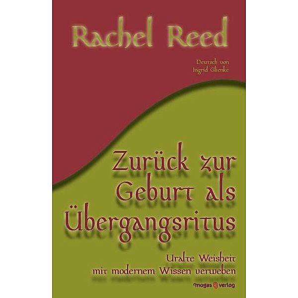 Zurück zur Geburt als Übergangsritus, Rachel Reed