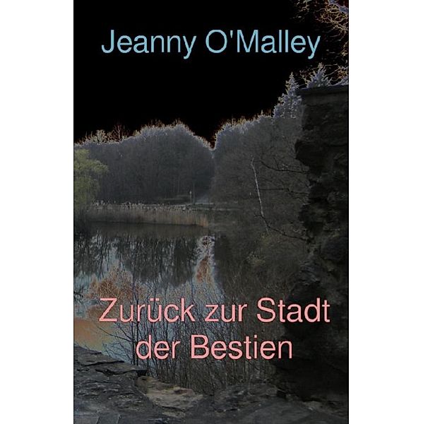 Zurück zur Stadt der Bestien, Jeanny O'Malley