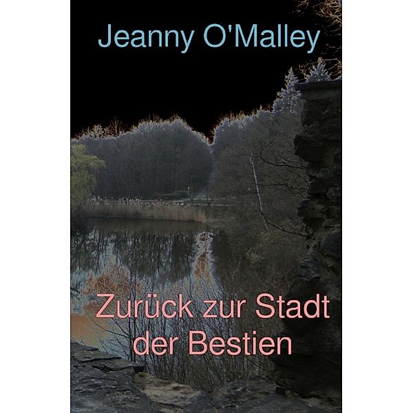 Zurück zur Stadt der Bestien, Jeanny O'Malley