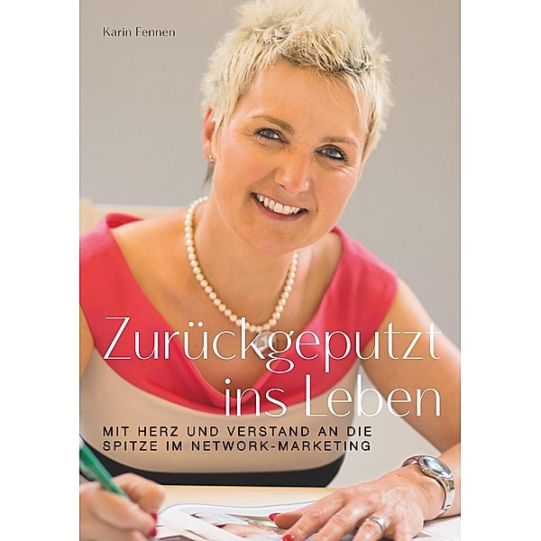 Zurückgeputzt ins Leben, Karin Fennen