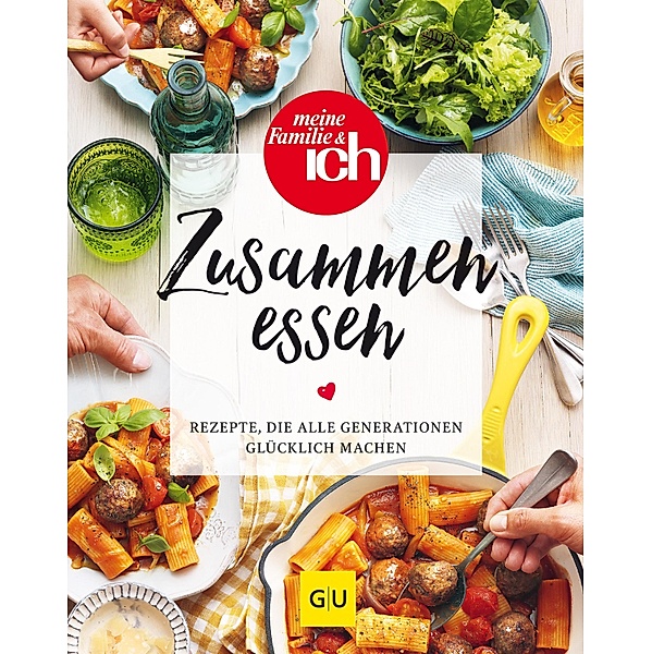 Zusammen essen / GU Kochen & Verwöhnen Grundkochbücher