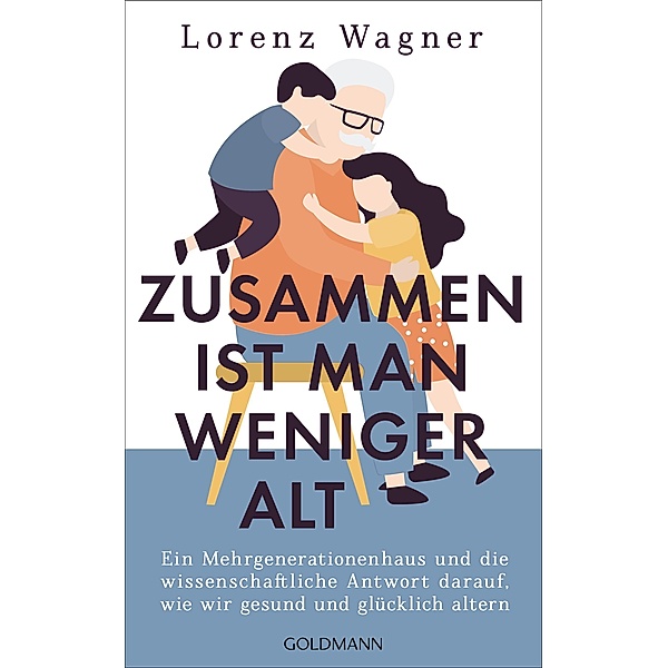 Zusammen ist man weniger alt, Lorenz Wagner