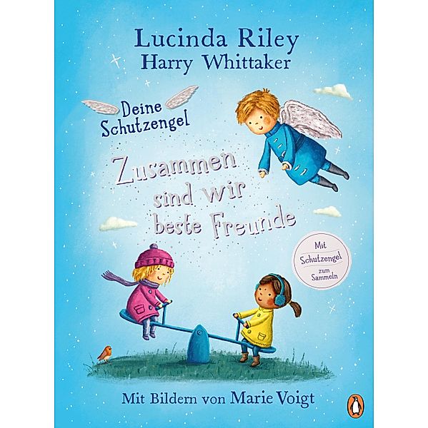 Zusammen sind wir beste Freunde / Deine Schutzengel Bd.2, Lucinda Riley, Harry Whittaker