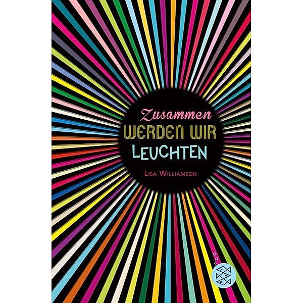 Zusammen werden wir leuchten, Lisa Williamson