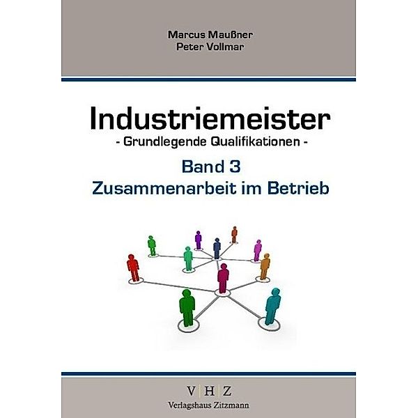 Zusammenarbeit im Betrieb, Marcus Maußner, Peter Vollmar