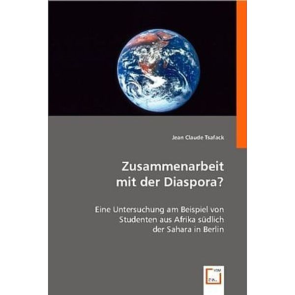 Zusammenarbeit mit der Diaspora?, Jean Claude Tsafack